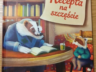 „Recepta na szczęście” Małgorzata Korbiel (opowiadanie dla dzieci 5+, 80 str., 2022)