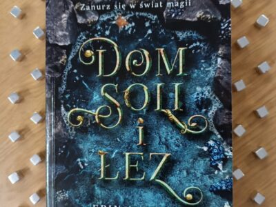 „Dom Soli i Łez” Erin A. Craig (powieść fantasy 16+, 431 str., 2020)