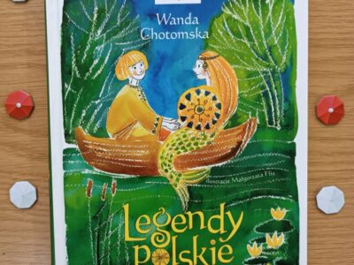 „Legendy polskie” Wanda Chotomska (zbiór opowiadań dla dzieci, 2014, 119 str.)
