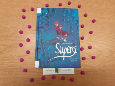 „Supersi. 1. Mała gwiazda tuż pod Tsih” scenariusz – Frédéric Maupomé, rysunki – Dawid (komiks 10+,  str. 110, 2022)