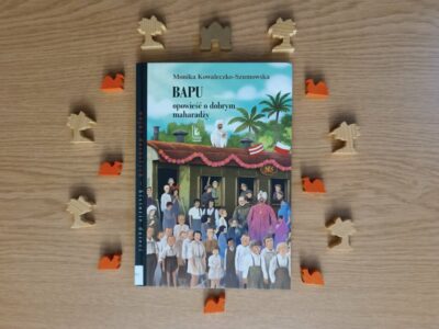 „Bapu. Opowieść o dobrym maharadży” Monika Kowaleczko-Szumowska (książka biograficzna dla dzieci 10+, 120 str., 2024)