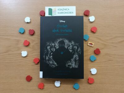 „Świat obok świata” Liz Braswell (powieść fantasy 14+, 412 str., 2019)