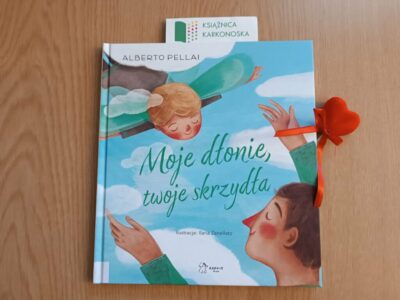„Moje dłonie, twoje skrzydła” Alberto Pellai (książka dla dzieci 3+, 32 str., 2025)