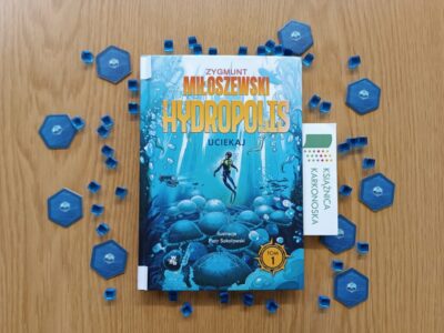 „Hydropolis: Uciekaj” tekst: Zygmunt Miłoszewski; ilustracje: Piotr Sokołowski (powieść fantastyczno-realistyczna 13+, 192 str., 2022)