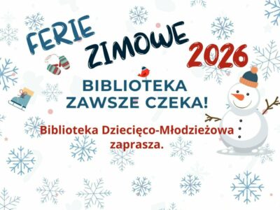 Ferie zimowe w Bibliotece Dziecięco-Młodzieżowej