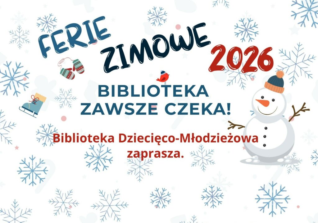 Ferie zimowe w Bibliotece Dziecięco-Młodzieżowej