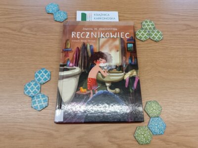 „Ręcznikowiec” tekst: Joanna M. Chmielewska; ilustracje: Emilia Dziubak (opowiadanie  5+, 56 str., 2015)