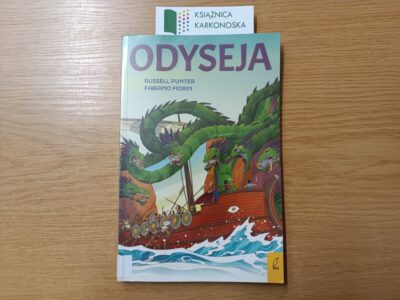 „Odyseja” na motywach eposu Homera; tekst: Russell Punter; ilustracje: Fabiano Fiorin (komiks 11+, 104 str., 2023)